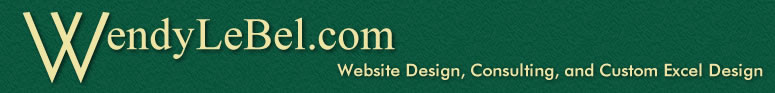 WendyLeBel.com: Website Design, Web Consulting, Custom Excel Design
